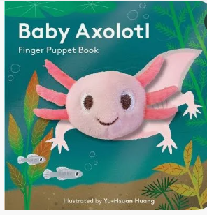Baby Axolotl Finger Puppet Book